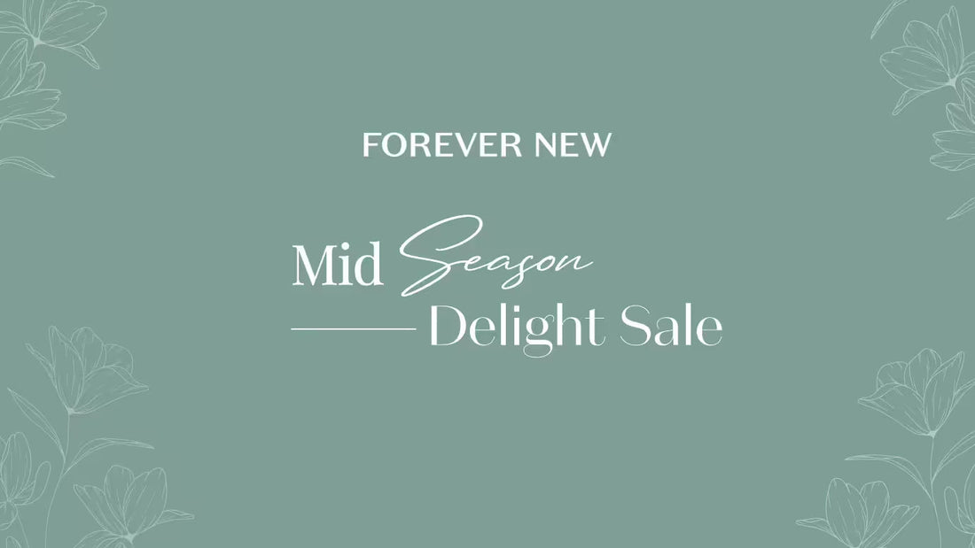 Slay the Season: Forever New's Mid-Season Sale Style Guide