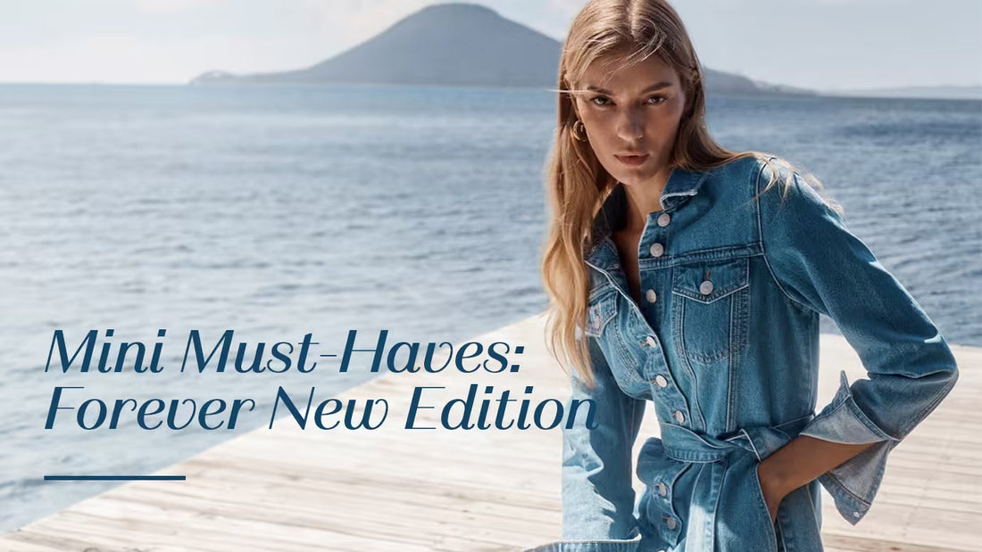 Ready, Set, Mini: Your Spring-Summer Look Starts Here with Forever New!